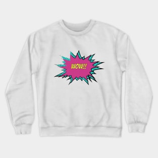 Wow!! (Clear BG) Crewneck Sweatshirt